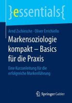 Markensoziologie kompakt - Basics fur die Praxis