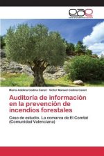 Auditoria de informacion en la prevencion de incendios forestales