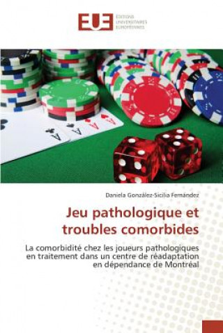 Jeu Pathologique Et Troubles Comorbides