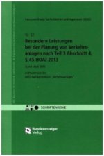 Besondere Leistungen bei der Planung von Verkehrsanlagen nach Teil 3 Abschnitt 4, § 45 HOAI 2013