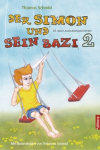 Der Simon und sein Bazi. Bd.2
