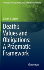 Death's Values and Obligations: A Pragmatic Framework