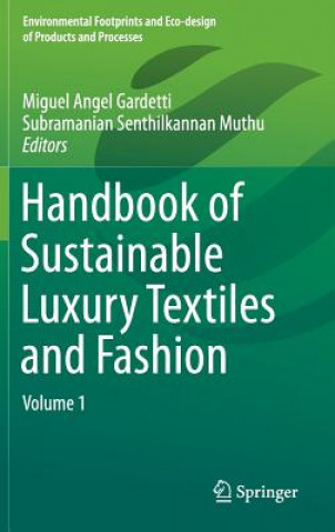 Handbook of Sustainable Luxury Textiles and Fashion