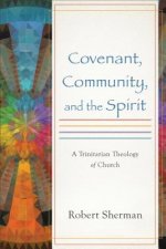 Covenant, Community, and the Spirit