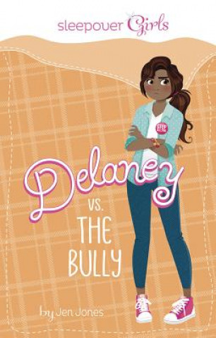 Sleepover Girls: Delaney vs. the Bully