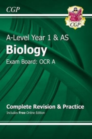 A-Level Biology: OCR A Year 1 & AS Complete Revision & Pract