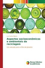 Aspectos socioeconomicos e ambientais da reciclagem