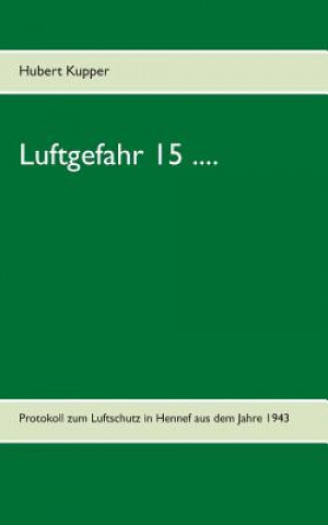 Luftgefahr 15 ....