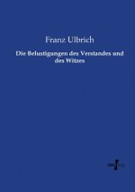 Belustigungen des Verstandes und des Witzes