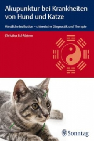 Akupunktur bei Krankheiten von Hund und Katze