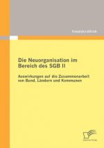 Neuorganisation im Bereich des SGB II