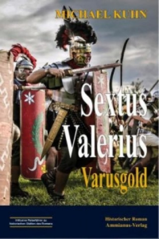 Sextus Valerius - Varusgold