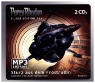 Perry Rhodan Silberedition - Sturz aus dem Frostrubin, 2 MP3-CDs