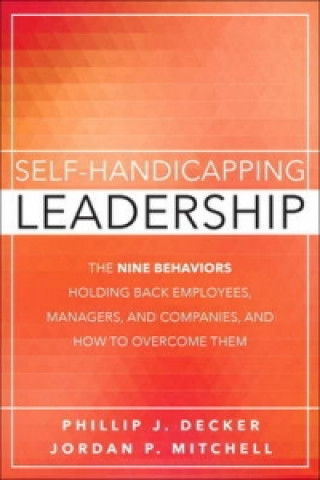 Self-Handicapping Leadership