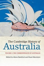 Cambridge History of Australia: Volume 2, The Commonwealth of Australia