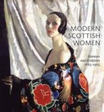 Modern Scottish Women: Painters and Sculptures 1885-1965