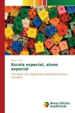 Escola especial, aluno especial
