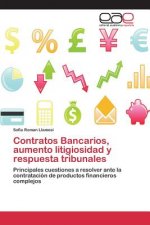 Contratos Bancarios, aumento litigiosidad y respuesta tribunales