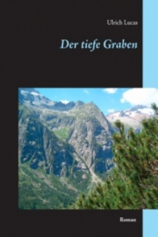 Der tiefe Graben