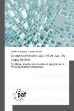 Nanoparticules Au-Pd Et Au-Rh Supportees