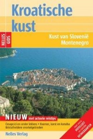 Nelles Gids Kroatische kust - Kust van Slovenië - Montenegro