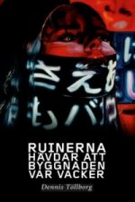 Ruinerna hävdar att byggnaden var vacker / Our Era's Fear of Quality