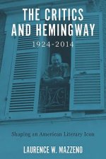 Critics and Hemingway, 1924-2014