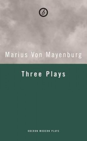 Mayenburg: Three Plays