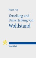 Verteilung und Umverteilung von Wohlstand