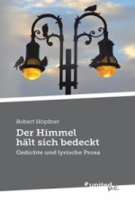 Der Himmel hält sich bedeckt