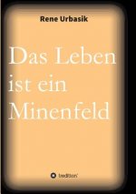 Leben ist ein Minenfeld