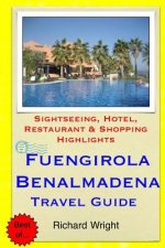 Fuengirola & Benalmadena Travel Guide: Sightseeing