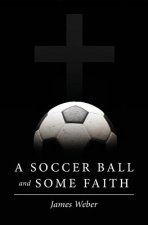 Soccer Ball and Some Faith
