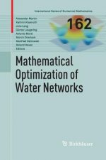 Mathematical Optimization of Water Networks