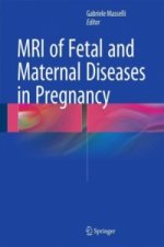 MRI of Fetal and Maternal Diseases in Pregnancy