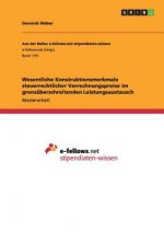 Wesentliche Konstruktionsmerkmale steuerrechtlicher Verrechnungspreise im grenzuberschreitenden Leistungsaustausch