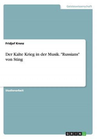 Kalte Krieg in der Musik. Russians von Sting