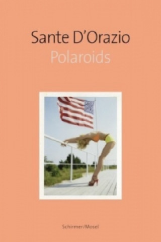 Sante D'Orazio: Polaroids