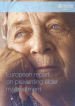 European Report on Preventing Elder Maltreatment