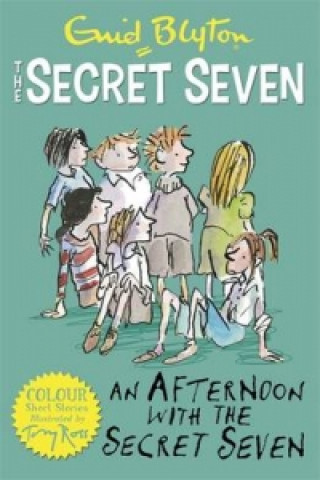 Secret Seven Colour Short Stories: An Afternoon With the Secret Seven