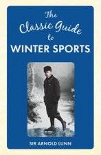 Classic Guide to Winter Sports