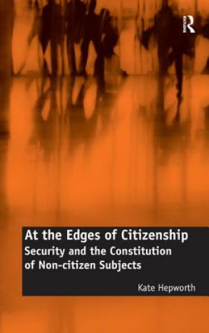 At the Edges of Citizenship