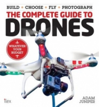 Complete Guide to Drones