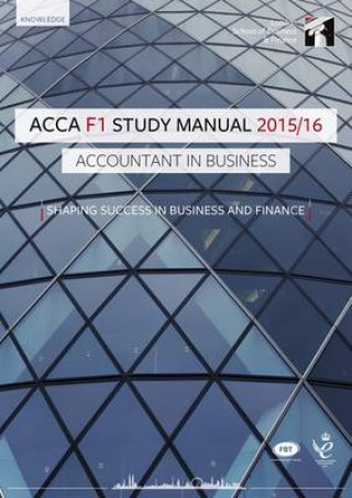 ACCA F1 Accountant in Business Study Manual Text