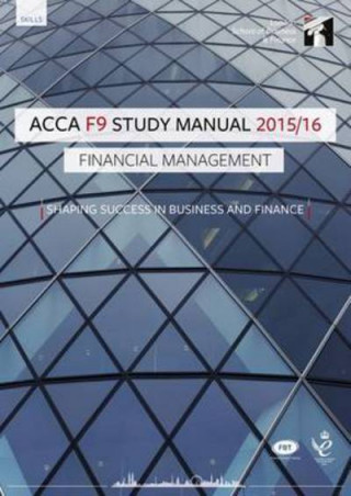 ACCA F9 Financial Management Study Manual Text
