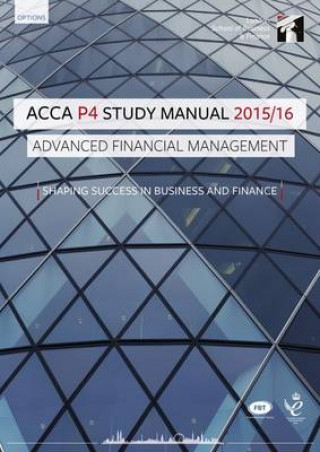 ACCA P4 Advanced Financial Management Study Manual Text