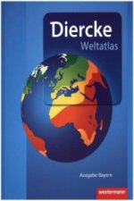 Diercke Weltatlas - Aktuelle Ausgabe für Bayern, m. 1 Buch, m. 1 Online-Zugang