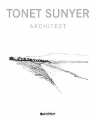 Tonet Sunyer: Architect