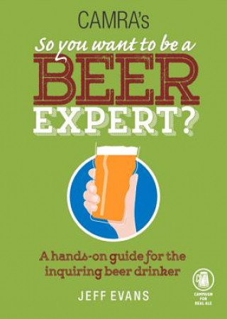 Camra's So You Want to be a Beer Expert?