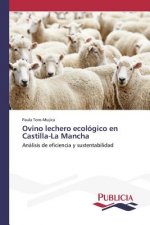 Ovino lechero ecologico en Castilla-La Mancha